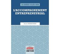 10 idées clés sur l'accompagnement entrepreneurial