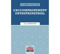 10 idées clés sur l'accompagnement entrepreneurial - Karim Messeghem - Ems Management Et Societes - broché - Etude