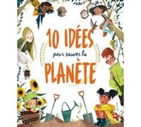 10 idées pour sauver la planète