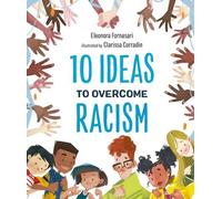 10 idées pour vaincre le racisme