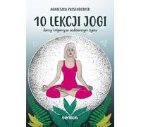 10 leçons de yoga Yama et Niyama pour la vie de tous les jours - Agnieszka Passendorfer (Ratgeber auf Polnisch)