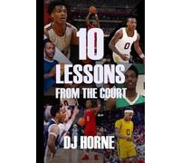 10 Lessons From The Court