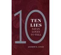 10 Lies Satan Loves To Tell
