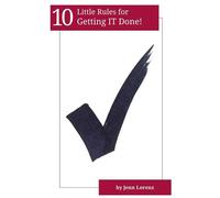 10 Little Rules for Getting IT Done - Jenn Lorenz - Little Rules Publishing - ebook (ePub) - Livre