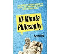 10-Minute Philosophy