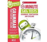 10-Minute SATs Tests for Grammar, Punctuation and Spelling - Year 5 - [Version Originale] Inconnu (Auteur)