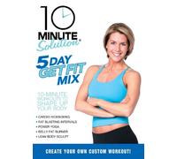 10 Minute Solution: 5 Day Get Fit Mix
