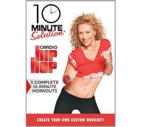 10 Minute Solution: Cardio Hip Hop