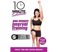 10 Minute Solution: High Intensity Interval Training