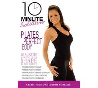 10 Minute Solution: Pilates Perfect Body