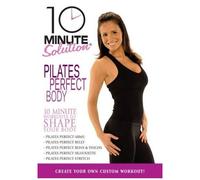 10 Minute Solution: Pilates Perfect Body