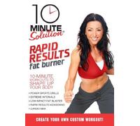 10 Minute Solution: Rapid Results Fat Burner