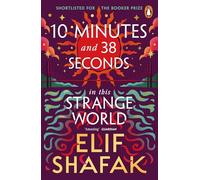 10 minutes 38 seconds in this strange world Elif Shafak (Auteur)