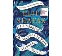 10 minutes 38 seconds in this strange world Elif Shafak (Auteur)