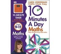 10 Minutes a Day Maths Ages 9-11 Vorderman, Carol (Auteur)