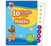 10 Minutes a Day Maths for Ages 5-7 (with over 100 stickers)