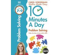 10 Minutes A Day Problem Solving, Ages 7-9 (Key Stage 2): Supports the National Curriculum, Helps Develop Strong Maths Skills