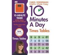 10 Minutes A Day Times Table (Maths Made Easy Ks2) Vorderman, Carol (Auteur)