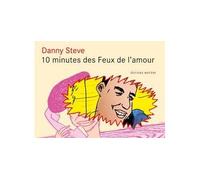10 minutes des Feux de l'Amour - Danny Steve - Matiere Eds - broché - Bande dessinée