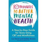 10 Minutes to Better Mental Health by Debbie Brewin Debbie Brewin (Auteur)