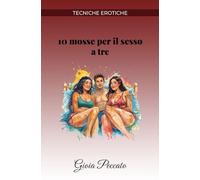 10 mosse per il sesso a tre