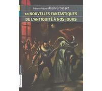 10 nouvelles fantastiques, de l'Antiquité à nos jours