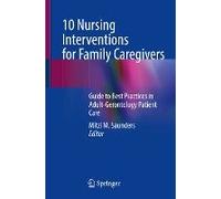 10 Nursing Interventions For Family Caregivers