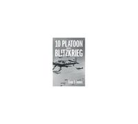 10 Platoon - Blitzkrieg