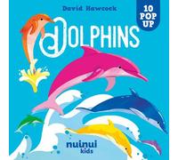 10 Pop Ups - Dolphins - David Hawcock - Nuinui Jeunesse - cartonné - Méthode de langue