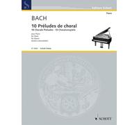 10 Préludes de chorals pour orgue: piano.