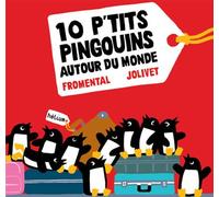10 P'tits Pingouins autour du monde