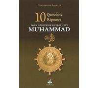 10 questions réponses pour découvrir le Prophète Muhammad (bsl)