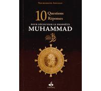 10 questions réponses pour découvrir le Prophète Muhammad (bsl)