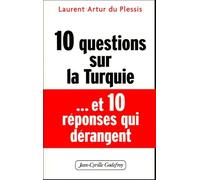 10 questions sur la Turquie... et 10 réponses dérangeantes