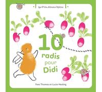 10 radis pour Didi: Mieux comprendre et manipuler les nombres jusqu'à 9