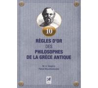 10 règles d'or des philosophes de la Grèce Antique