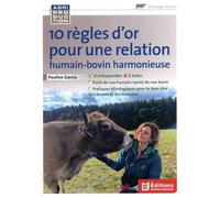10 Règles D'or Pour Une Relation Humain-Bovin Harmonieuse