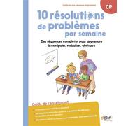 10 résolutions de problèmes par semaine Des séquences complètes pour apprendre à manipuler, verbaliser, abstraire - Jean-Régis Bernardi - Belin Éducation - broché - Manuel