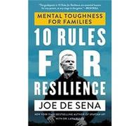 10 Rules for Resilience: Mental Toughness for Families