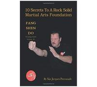 10 Secrets To A Rock Solid Martial Arts Foundation