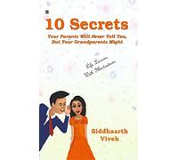 10 Secrets Your Parents Will Never Tell You, but Your Grandparents Might