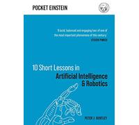 10 Short Lessons in Artificial Intelligence and Robotics