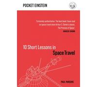 10 Short Lessons In Space Travel