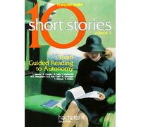 10 Short Stories, Anglais : From Guided Reading to Autonomy