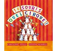 10 Souris, quel cirque ! - Judith Rossel - Minedition Eds - cartonné - Album jeunesse