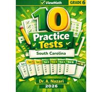 10 South Carolina SC READY Grade 6 Math Practice Tests: The Ultimate Test Prep Collection with Answer Explanations