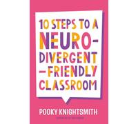 10 Steps to a Neurodivergent-Friendly Classroom