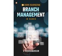 10 Steps To Effective Branch Management In Banks