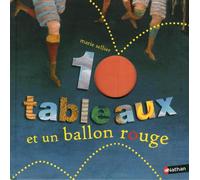 10 tableaux et 1 ballon rouge