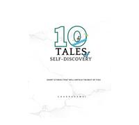 10 Tales of self discovery: Short stories that will unfold the best of you